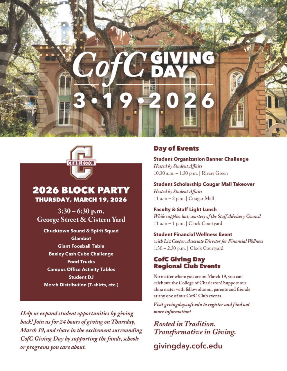 Help us expand student opportunities by giving back! Join us for 24 hours of giving on Thursday, March 19, and share in the excitement surrounding CofC Giving Day by supporting the funds, schools or programs you care about.
